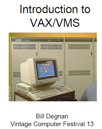 Introduction to VAX / VMS Lecture from Vintage Computer Festival 13 2018